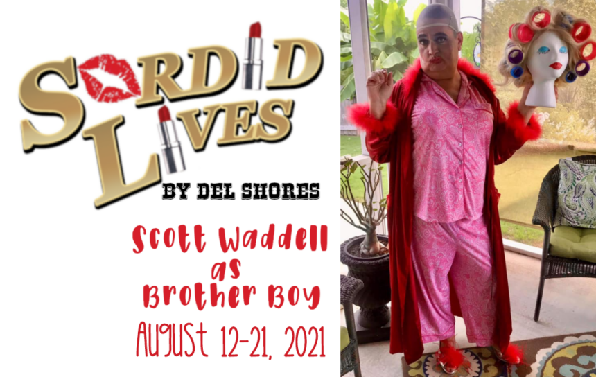 Scott Waddell:Brother Boy in ‘Sordid Lives’