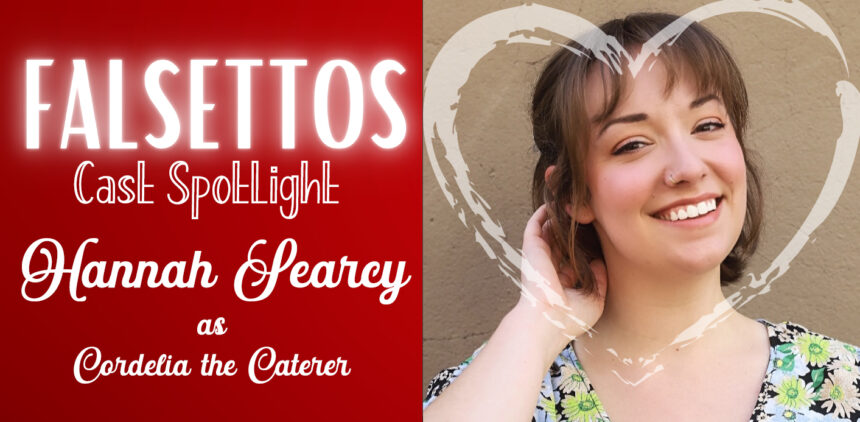 Falsettos Cast Spotlight: Hannah Searcy as Cordelia