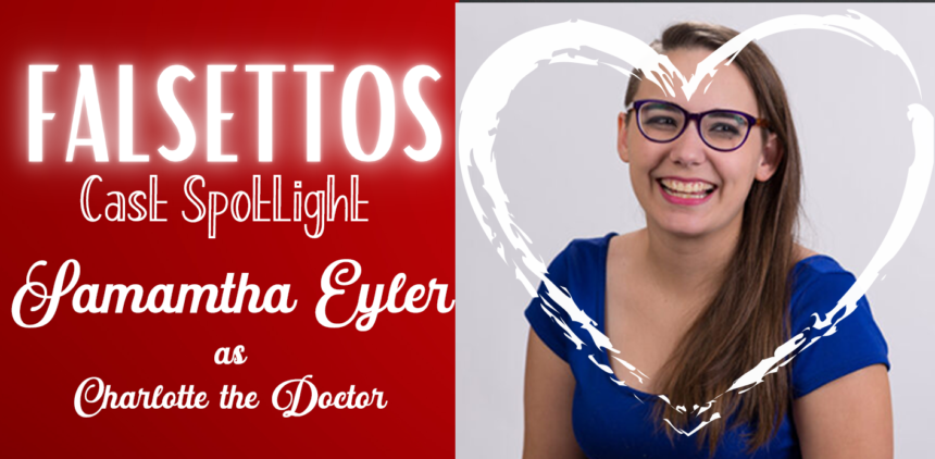 Falsettos Cast Spotlight: Samantha Eyler as Charlotte